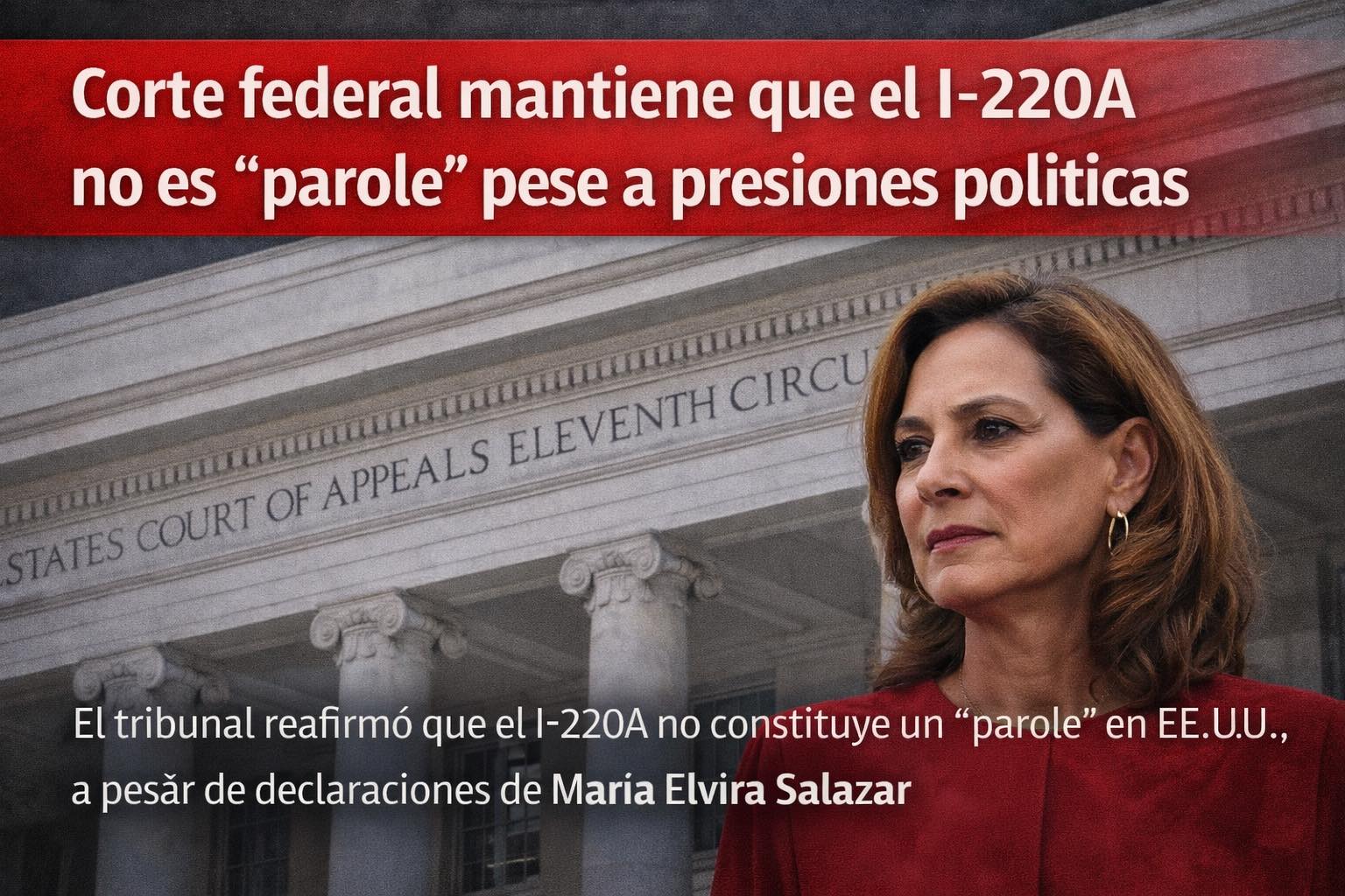 Corte federal mantiene que el I-220A no es “parole” pese a presiones políticas
